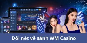 Sảnh Casino WM – Điểm Đến Giải Trí Hàng Đầu Tại OK9